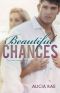 [Beautiful 01] • Beautiful Chances